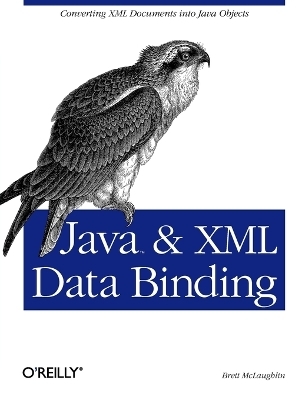 Java & XML Data Binding -  Brett McLaughlin