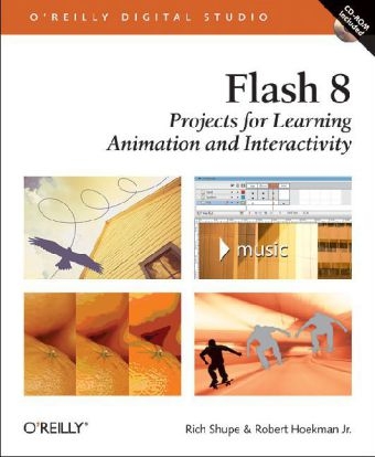 Flash 8 - Projects for Learning Animation and Interactivity +CD - Richard Shupe