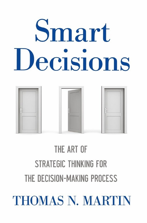 Smart Decisions - Thomas N. Martin