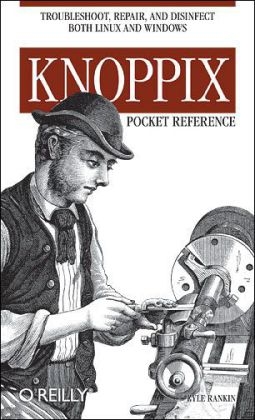 Knoppix Pocket Reference - Kyle Rankin