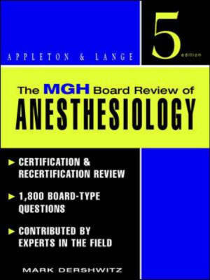 The MGH Board Review of Anesthesiology - Mark Dershwitz