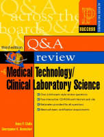 Prentice Hall Health's Question and Answer Review of Medical Technology/Clinical Laboratory Science - Anna Ciulla, Georganne Buescher  Ed.D.  MS  SM (AAM)