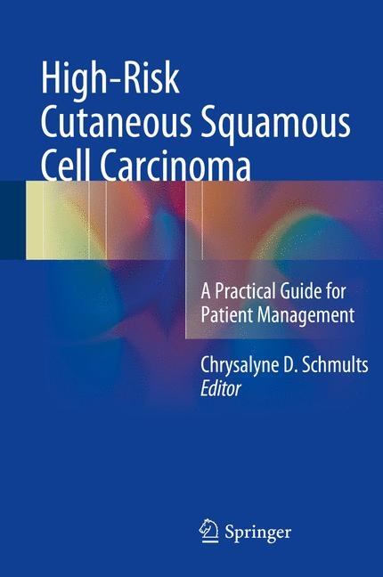 High-Risk Cutaneous Squamous Cell Carcinoma - 