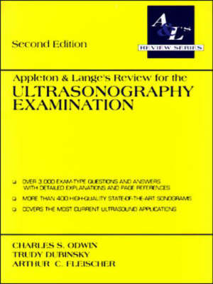 Appleton & Lange's Review for the Ultrasonography Examination - Charles S. Odwin,  etc., Trudy Dubinsky, Arthur C. Fleischer