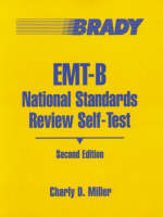 EMT-B National Standard Review Self-Test - Charly D. Miller