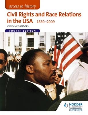 Access to History: Civil Rights and Race Relations in the USA 1850-2009 for Edexcel -  Vivienne Sanders