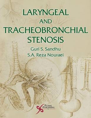 Laryngeal and Tracheobronchial Stenosis - 