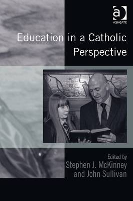 Education in a Catholic Perspective -  John Sullivan