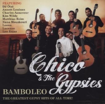 Bamboleo - The Greatest Gypsy Hits of All Time, 1 Audio-CD -  Chico &  The Gypsies