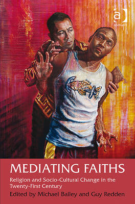 Mediating Faiths -  Guy Redden