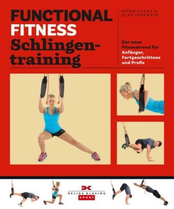 Functional Fitness Schlingentraining - Björn Kafka, Olaf Jenewein