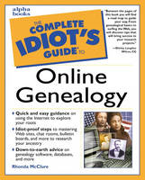 The Complete Idiot's Guide to Online Geneaology - Rhonda McClure