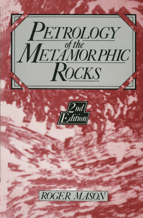 Petrology of the Metamorphic Rocks - R. Mason