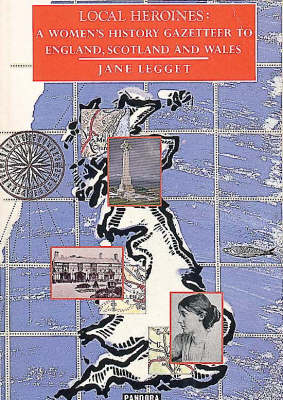 Local Heroines - Jane Legget