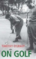 On Golf - T O'Grady