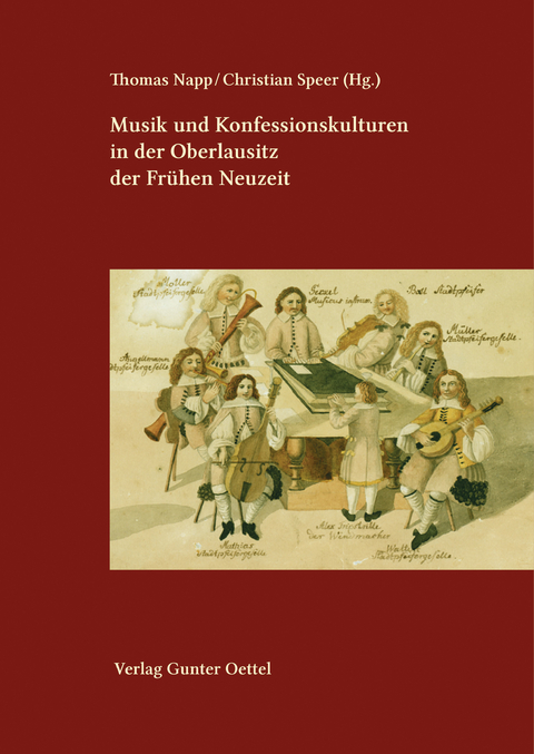 Musik und Konfessionskulturen in der Oberlausitz der Frühen Neuzeit - 