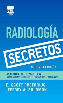 Serie Secretos: Radiología - E Scott Pretorius, Jeffrey A Solomon