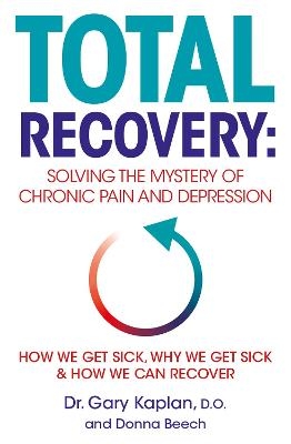 Total Recovery - Dr Gary Kaplan, Donna Beech