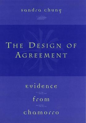 The Design of Agreement - Sandra Chung