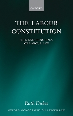 The Labour Constitution - Ruth Dukes