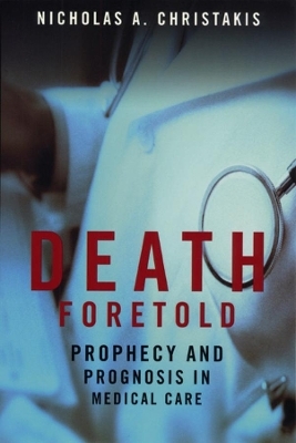 Death Foretold - Nicholas A. Christakis