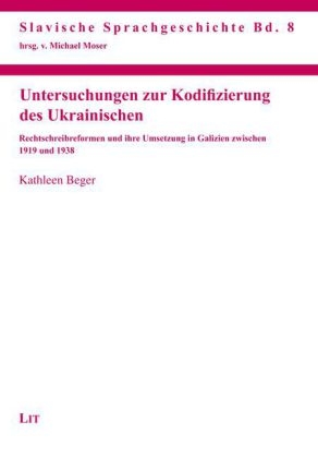 Untersuchungen zur Kodifizierung des Ukrainischen - Kathleen Berger