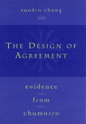 The Design of Agreement - Sandra Chung