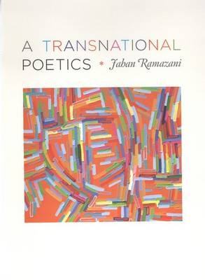 A Transnational Poetics - Jahan Ramazani