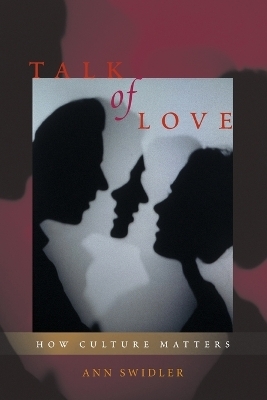 Talk of Love - Ann Swidler