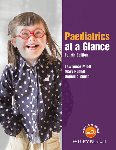 Paediatrics at a Glance - Lawrence Miall, Mary Rudolf, Dominic Smith