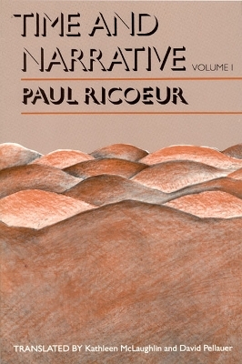 Time and Narrative, Volume 1 - Paul Ricoeur