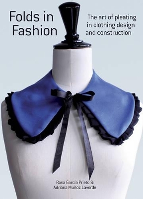 Folds in Fashion - Rosa Garcia Prieto