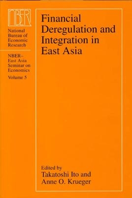 Financial Deregulation and Integration in East Asia - 