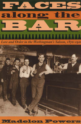 Faces along the Bar - Madelon Powers