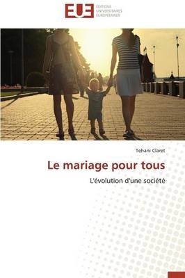 Le mariage pour tous - Tehani Claret