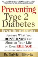 Preventing Type 2 Diabetes - Dr. Gabriel Hilkovitz