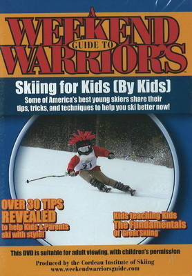 Weekend Warriors Guide to Skiing for Kids