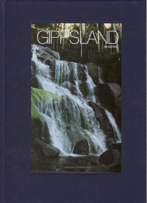 Images of Gippsland Revisited - Alexandra Stevens