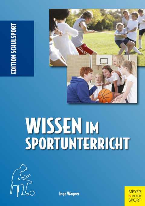 Wissen im Sportunterricht -  Ingo Wagner