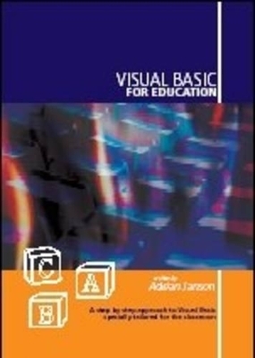 Visual Basic for Education - Adrian Janson