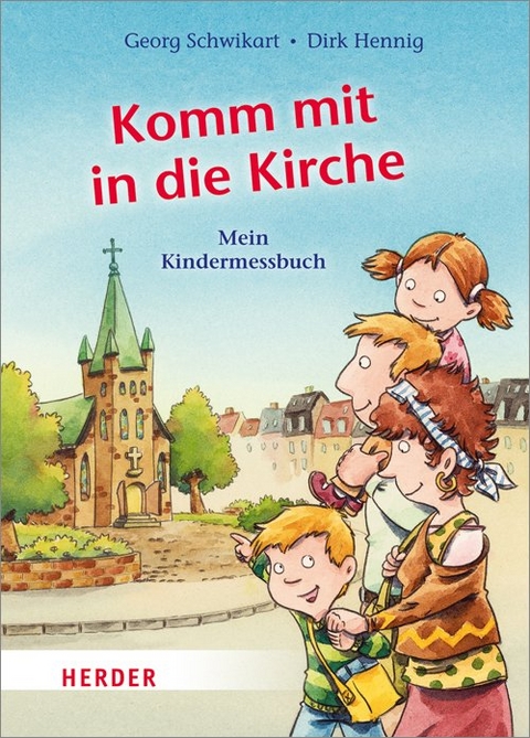 Komm mit in die Kirche - Georg Schwikart