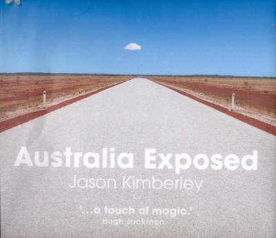 Australia Exposed - Jason Kimberley