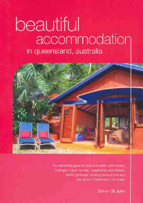 Beautiful Accommodation in Queensland - Simon St. John