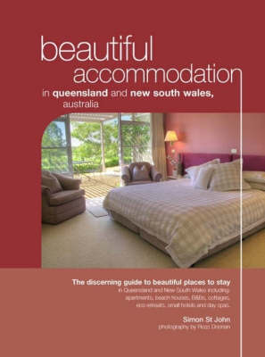 Beautiful Accommodation in Queensland and New South Wales - Simon St. John