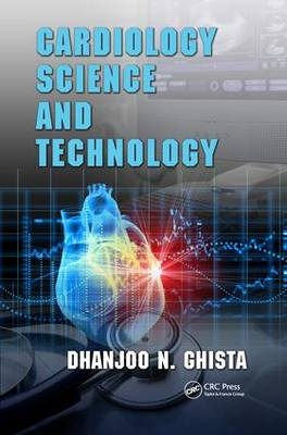 Cardiology Science and Technology - Singapore) Ghista Dhanjoo N. (Parkway College