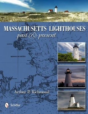 Massachusetts Lighthouses - Arthur P. Richmond