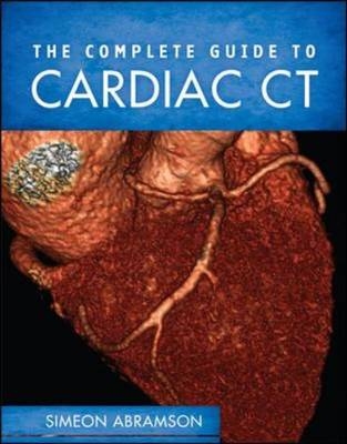 Complete Guide To Cardiac CT (PB) -  Simeon Abramson