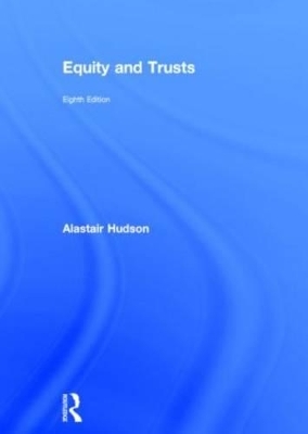 Equity and Trusts - Alastair Hudson