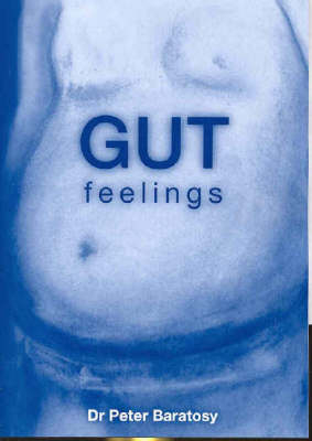 Gut Feelings - Peter Baratosy