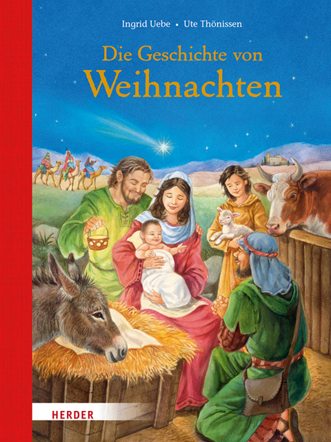 Die Geschichte von Weihnachten - Ingrid Uebe